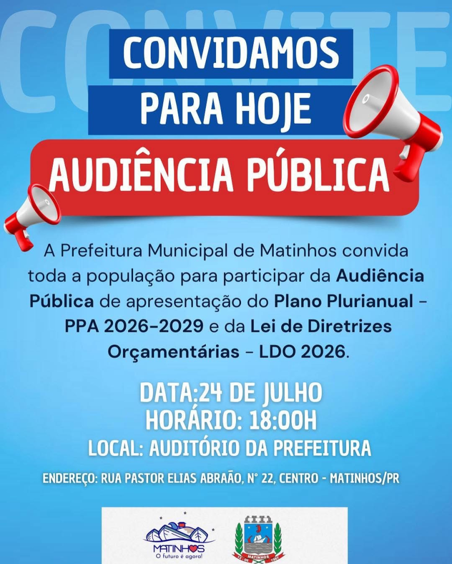 É HOJE! Audiência Pública sobre o PPA 2026-2029 e LDO 2026 será realizada em Matinhos